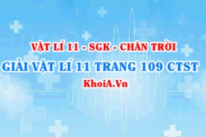 Giải Vật lí 11 trang 109 Chân trời Sáng tạo